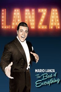 Mario Lanza: The Best of Everything , Mario Lanza