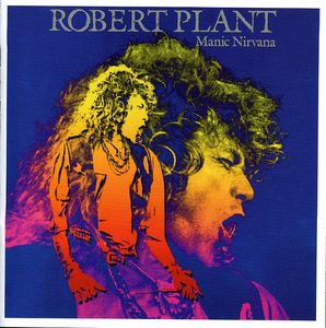 Manic Nirvana , Robert Plant