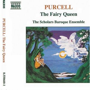 Fairy Queen , Scholars Baroque Ensemble