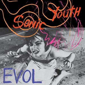 Evol , Sonic Youth