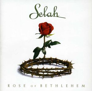 Rose of Bethlehem , Selah