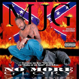 No More Glory [Explicit Content] , MJG