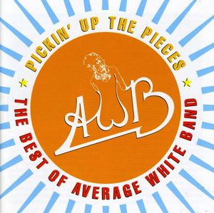 Best of: Pickin Up the Pieces , The Average White Band