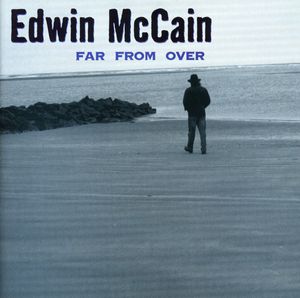 Far from Over , Edwin McCain