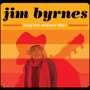 Long Hot Summer Days , Jim Byrnes