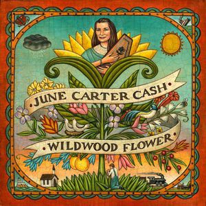 Wildwood Flower , June Carter Cash