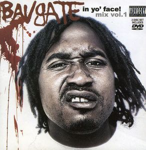 In Yo Face [Explicit Content] , Bavgate