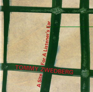Site for Listeners Ear , Tommy Zwedberg
