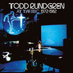At the BBC 1972-1982 , Todd Rundgren