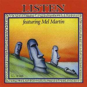 Listen , Mel Martin