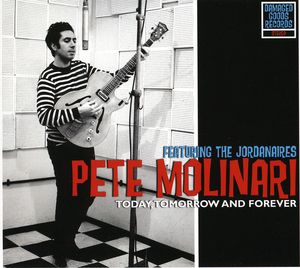 Today Tomorrow & Forever EP , Pete Molinari