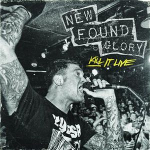 Kill It Live , New Found Glory