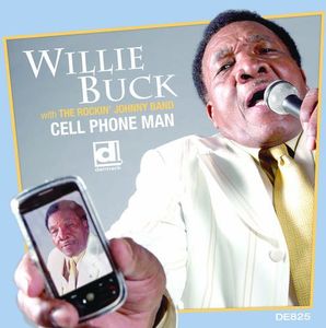 Cell Phone Man , Willie Buck