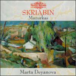 Mazurkas Op.3 & 25 , Marta Deyanova