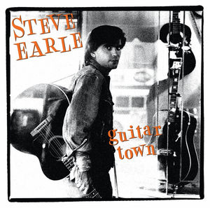 Guitar Town , Steve Earle