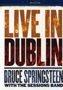 Live in Dublin , Bruce Springsteen