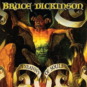 Tyranny Of Souls , Bruce Dickinson