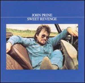 Sweet Revenge , John Prine