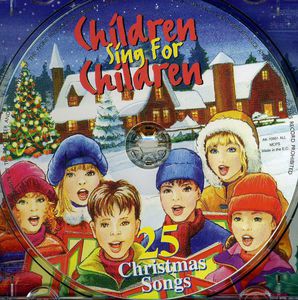 Children Sing Children: 25 Christmas Songs / Various