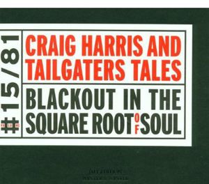 Blackout in the Square Root of Soul , Craig Harris