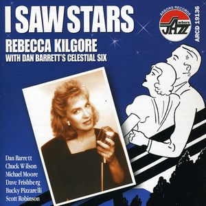I Saw Stars , Rebecca Kilgore