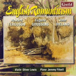 Ferguson/ Goosens/ Ireland : English Romanticism , Oliver Lewis