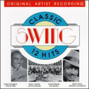 Classic Swing: 12 Hits /  Various , Various Artists