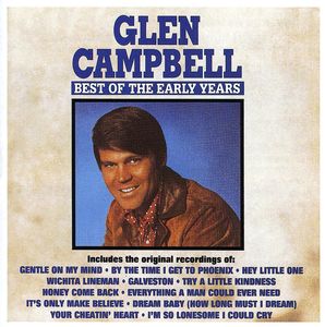 Best of the Early Years , Glen Campbell