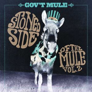 Stoned Side Of The Mule, Vol. 2 , Gov't Mule