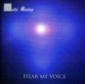 Hear My Voice , Martin Ehntorp