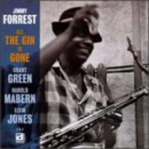 All the Gin Is Gone , Jimmy Forrest