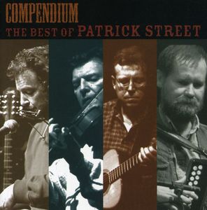 Compendium: The Best of Patrick Street , Patrick Street