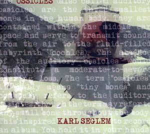 Ossicles , Karl Seglem