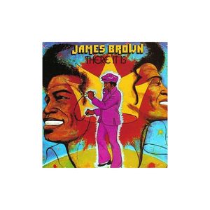 There It Is , James Brown