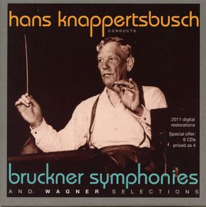 Knappertsbusch Conducts Bruckner & Wagner , Hans Knappertsbusch