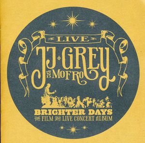 Brighter Days , JJ Grey