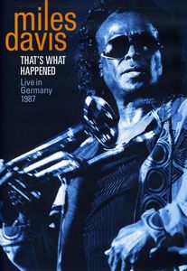That's What Happened: Live in Germany, 1987 , Miles Davis
