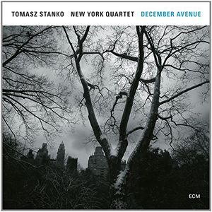 December Avenue , Tomasz Stanko