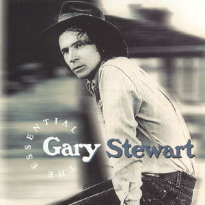 Essential Gary Stewart , Gary Stewart