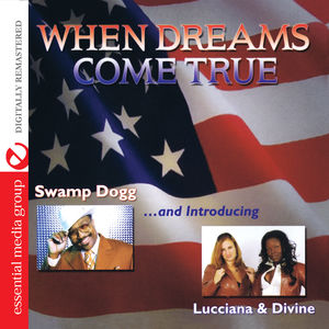 When Dreams Come True , Swamp Dogg