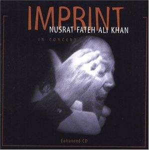 Imprint: In Concert , Nusrat Fateh Ali Khan