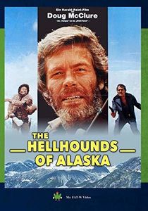 The Hellhounds of Alaska , Doug McClure