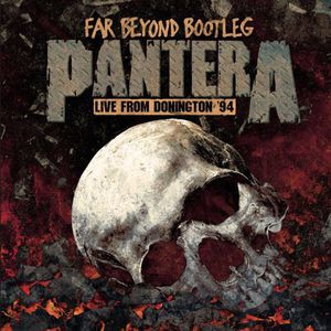 Far Beyond Bootleg: Live from Donington 94 , Pantera