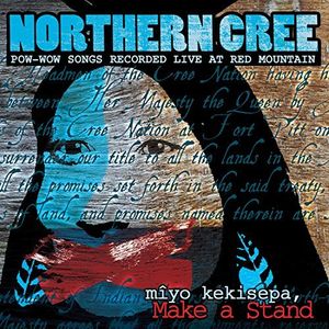 Miyo Kekisepa, Make A Stand , Northern Cree
