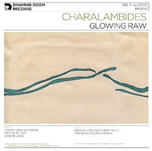 Glowing Raw , Charalambides