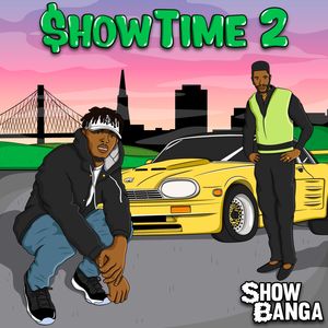 Showtime 2 [Explicit Content] , Show Banga