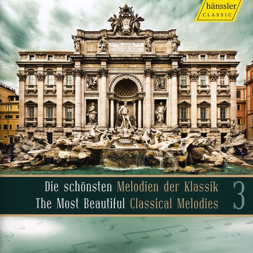 Most Beautiful Melodies of Classical Music 3 /  Various