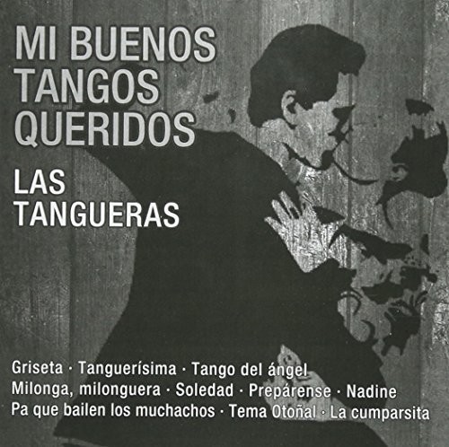 Mi Buenos Tangos Queridos
