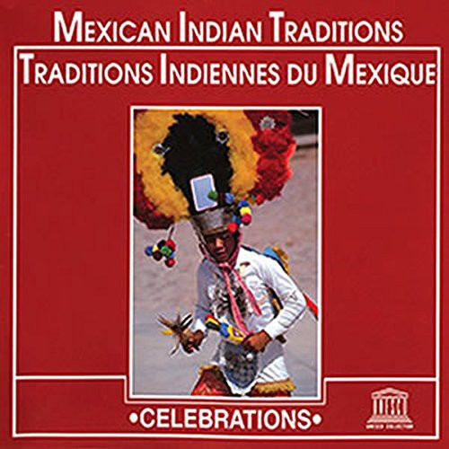 Mexican Indian Traditions / Various