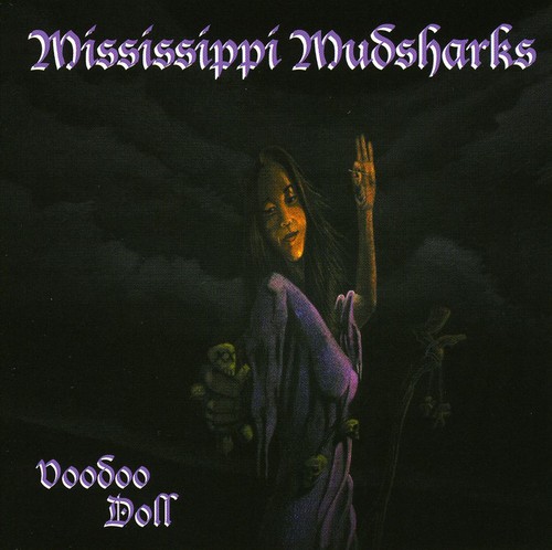Mississippi Mudsharks - Voodoo Doll